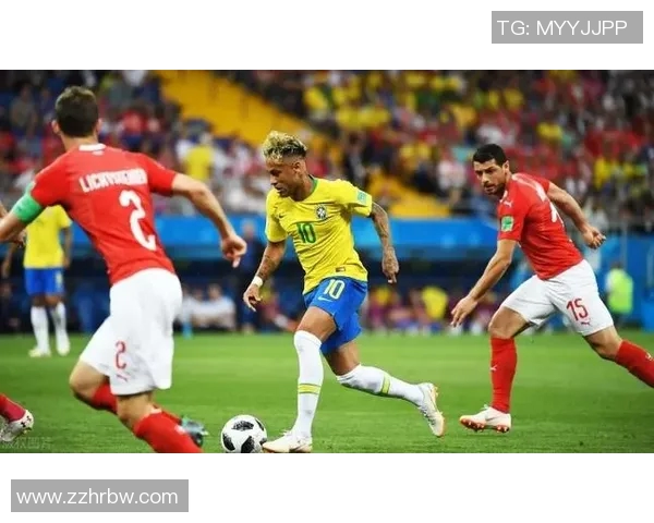 巴西与瑞士精彩对决实况录像回顾及精彩瞬间分析 巴西与瑞士精彩对决实况录像回顾及精彩瞬间分析